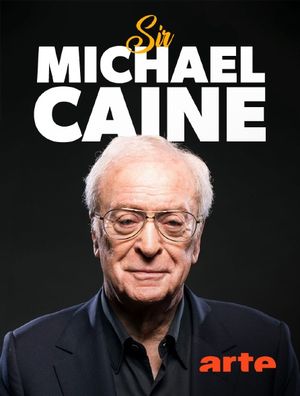 Sir Michael Caine - Du monde ouvrier aux Oscars de la gloire
