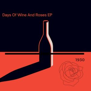 Days of Wine and Roses EP (EP)