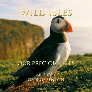 Wild Isles: Our Precious Isles (OST)