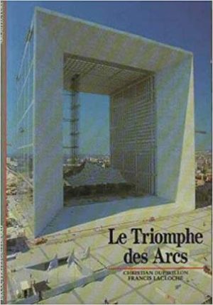 Le Triomphe des Arcs