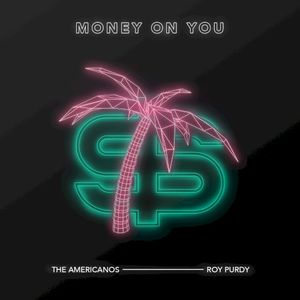 Money on You (Single)