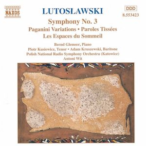 Symphony no. 3 / Paganini Variations / Paroles Tissées / Les Espaces Du Sommeil