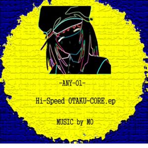 Hi-Speed Otaku-Core.ep (EP)