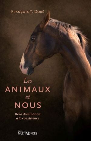 Les animaux et nous : de la domination à la coexistence