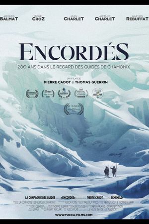 Encordés, 200 ans d'histoire dans le regard des guides de Chamonix