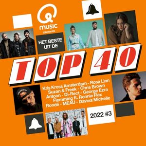 Qmusic Presents: Het Beste Uit de Top 40 2022 #3