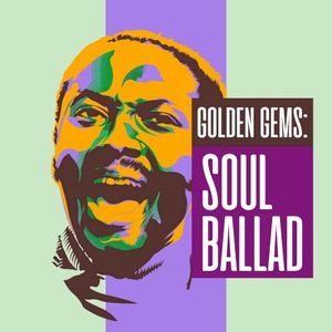 Golden Gems: Soul Ballad