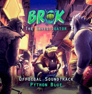 Brok: The InvestiGator (Main Theme)