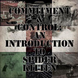 Commitment & Control: An Introduction to Spider Kitten