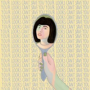 Your Looks Can’t Save You (Single)