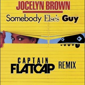 Somebody Else's Guy (Captain Flatcap remix) (Single)