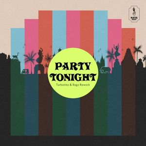 Party Tonight (Turbotito & Ragz rework) (Single)