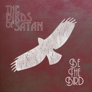 Be the Bird (Single)