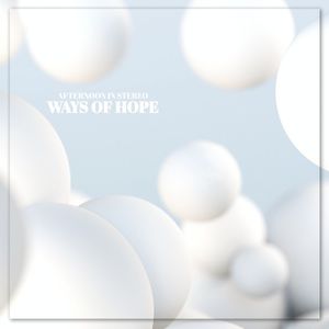 Ways of Hope (Single)