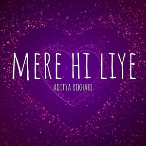 Mere Hi Liye (Single)