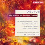 Pochette The Walk To A Paradise Garden / Dance Rhapsody 1 & 2 / In A Summer Garden / North Country Sketches
