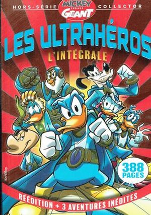 Les Ultrahéros l'intégrale - Mickey Parade Géant (Hors-Série), tome 14