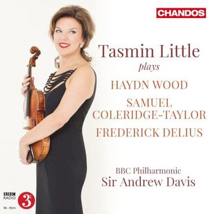 Tasmin Little Plays Haydn Wood, Samuel Coleridge-Taylor, Frederick Delius