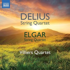 Delius: String Quartet / Elgar: String Quartet