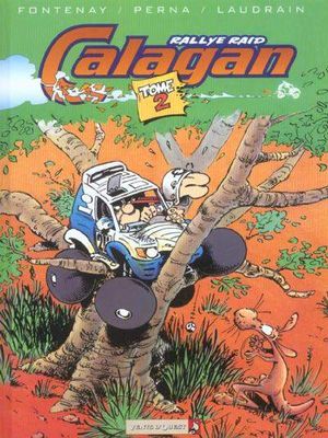 Rallye Raid Calagan - Tome 2