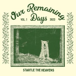 Our Remaining Days, Vol. 1