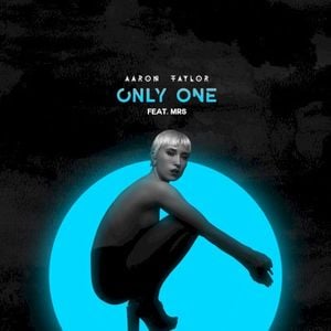 Only One (feat. MRS) (Single)