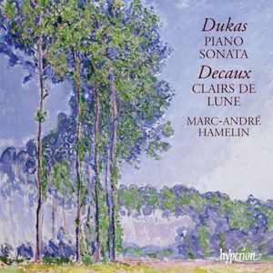 Dukas: Piano Sonata / Decaux: Clairs de lune