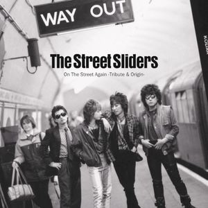 On The Street Again -The Street Sliders Tribute & Origin- (Origin)