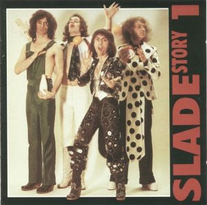 The Story of Slade, Volume One