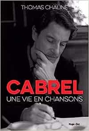 Cabrel, une vie en chansons