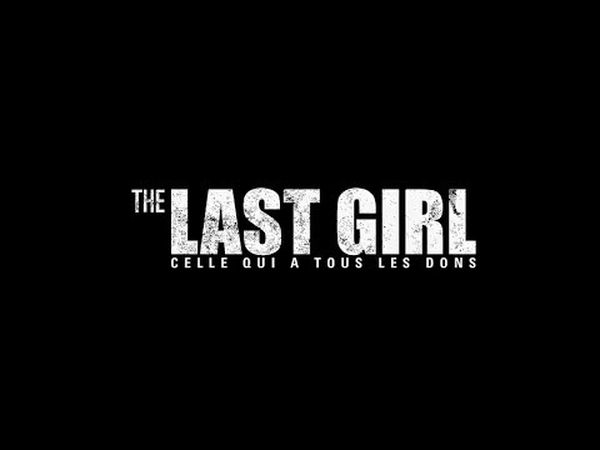 The Last Girl - Celle qui a tous les dons