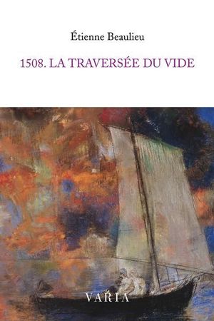 1508. La traversée du vide