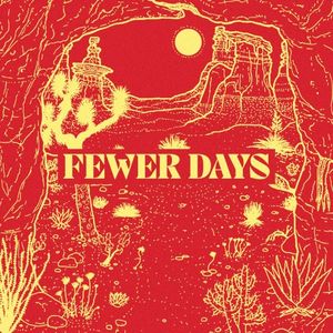 Fewer Days (Single)