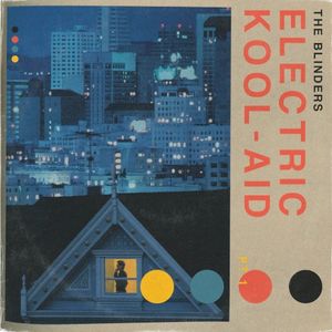 Electric Kool‐Aid (Pt. 1)