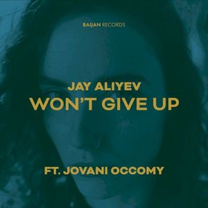 Won't Give Up (Single)