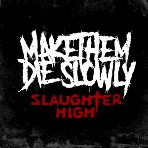 Slaughter High (Single)