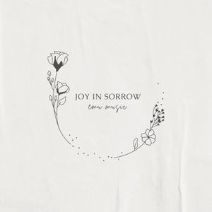 Joy in Sorrow