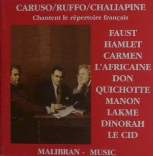 Caruso, Ruffo, Chaliapine chantent le répertoire français