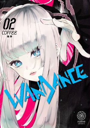 Wandance, tome 2