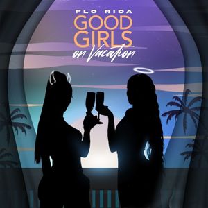 Good Girls on Vacation (Single)