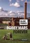 Bobby Mars Forever