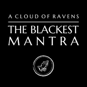 The Blackest Mantra (Single)