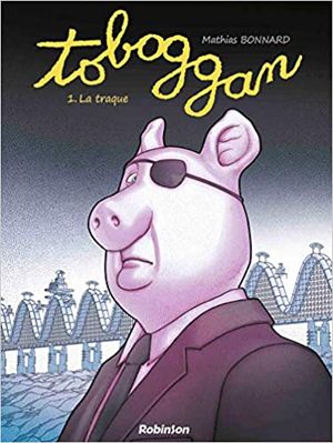 Toboggan 1-La traque