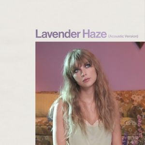 Lavender Haze (acoustic version)