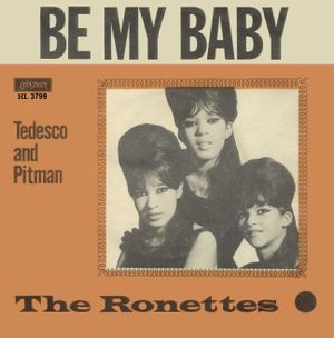 Be My Baby / Tedesco and Pitman (Single)