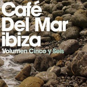 Café del Mar, volumen cinco y seis