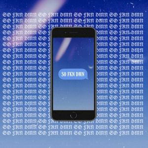 SO FKN DMN (Single)