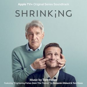 Shrinking: Season 1 (Apple TV+ Original Series Soundtrack) (OST)