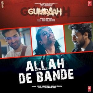 Allah De Bande (From "Gumraah") (OST)