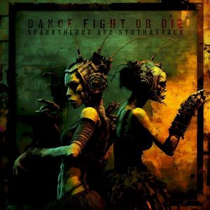 Dance Fight or Die (SynthAttack Version) (Single)